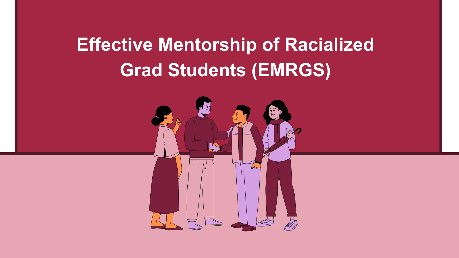 Drawing of students standing with the words Effective mentorship of racialized grad students